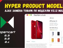 AJAX замена товара по моделям — HYPER PRODUCT MODELS for oc2.1x & oc2.3x v2.1.2 MULTI VIP